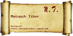Matusch Tibor névjegykártya